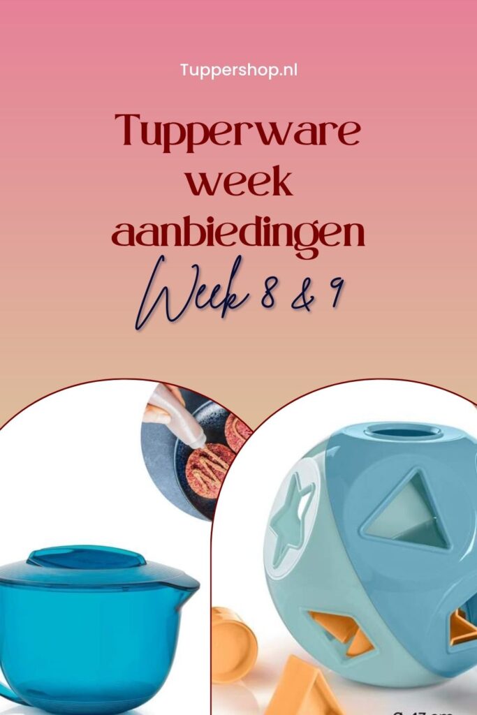 Pinterestpin Tupperware aanbiedingen week 8 & 9 2023