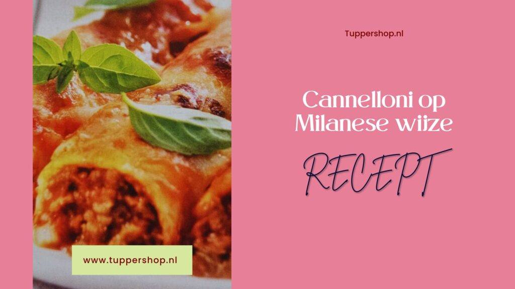 Blogbanner Cannelloni op Milanese wijze - recept