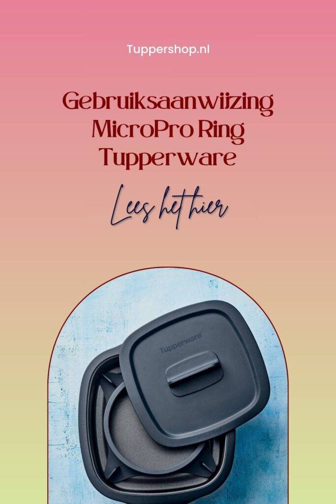 Pinterestpin Gebruiksaanwijzing MicroPro Ring Tupperware